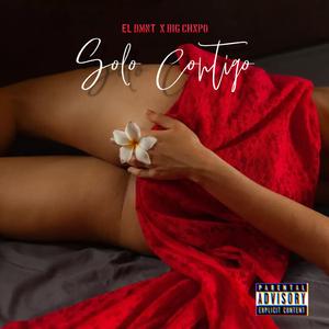 SOLO CONTIGO (feat. BIG CHXPO)