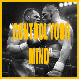 CONTROL YOUR MIND