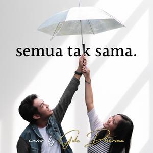 Semua Tak Sama