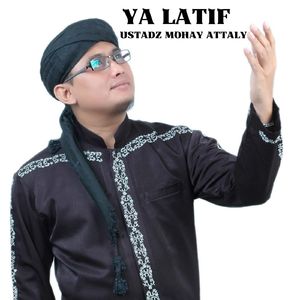 Ya Latif (Wahai Yang Maha Lembut)