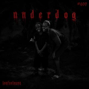 UNDERDOG (feat. Ygdageneral)
