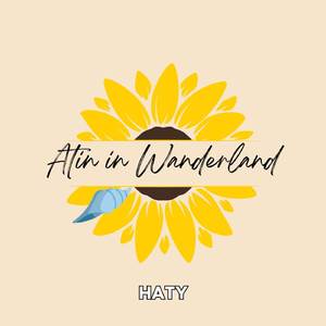 Atin in Wanderland