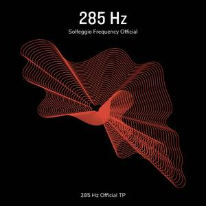 285 Hz Solfeggio Frequency (Official)