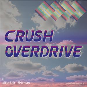 Crush Overdrive
