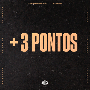 + 3 Pontos