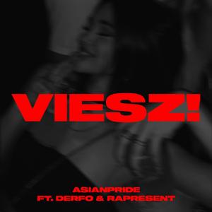 Viesz! (feat. Derfo & Rapresent)