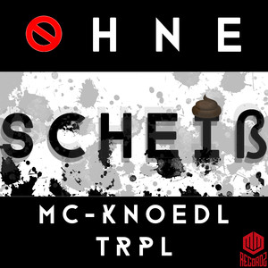 Ohne Scheiß