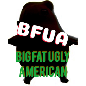 Bfua Big Fat Ugly American (feat. Peace Cee & Talia Arnold)
