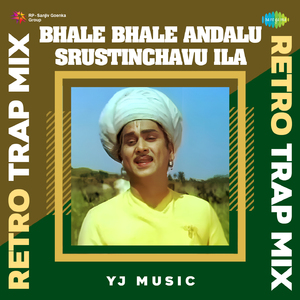Bhale Bhale Andalu Srustinchavu Ila - Retro Trap Mix