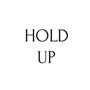 HOLD UP (Instrumental Version)