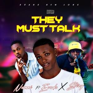 THEY MUST TALK (feat. Evado & Stizy)