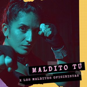 Maldito tú