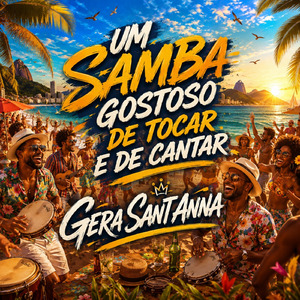 Um samba gostoso de tocar e de cantar