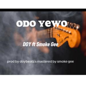 Odo Yewo (feat. Smoke Gee)