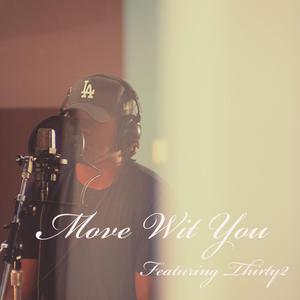 Move Wit You