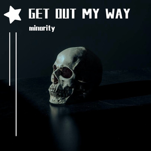 GET OUT MA WAY（prod.by soulfresh）