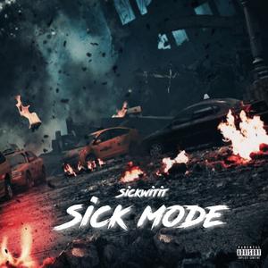 Sick Mode