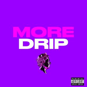 More drip (feat. Fimi)