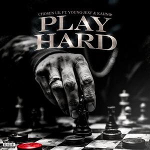 Play Hard (feat. Young Jexf & Kahno)