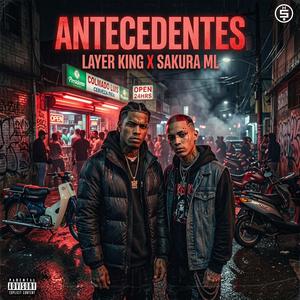 Antecedentes (feat. Sakura ML)