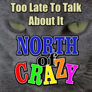 Too Late To Talk About It