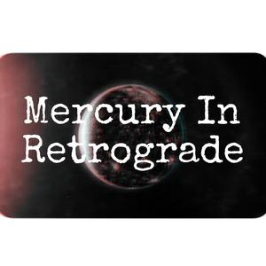 Mercury In Retrograde
