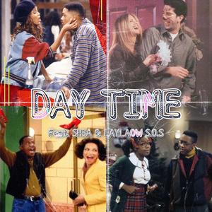 Day Time (feat. SH3A & Laylow S.O.S)