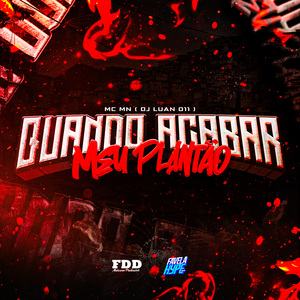 Quando Acabar Meu Plantão