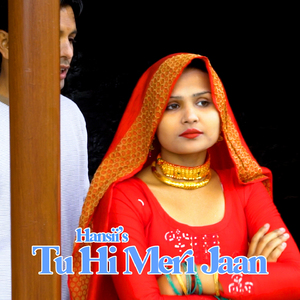 Tu Hi Meri Jaan