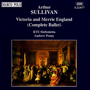 Victoria and Merrie England:Scenes II & III - May Day In Queen Elizabeth's Time: Robin Hood And Maid Marian