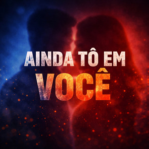 AINDA TÔ EM VOCÊ.