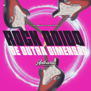 Rock Doido de Outra Dimensão