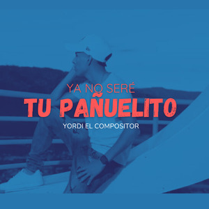 Ya No Seré Tu Pañuelito