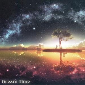 梦幻时光 [Dream Time]