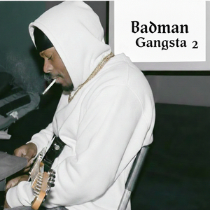 Badman Gangsta 2
