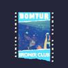 BRONER CLUB - La oss gå (Bomtur)