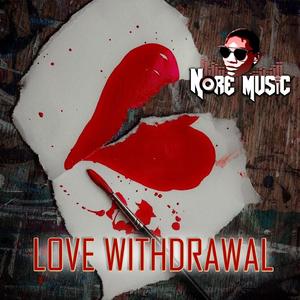 Love Withdrawal