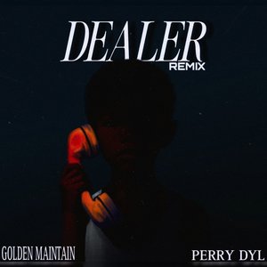 Dealer (Remix)