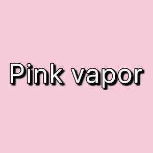 Pink vapor