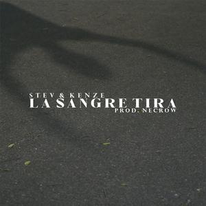 La sangre tira (feat. Kenze & Necrow)