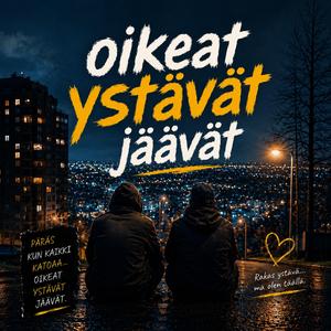 Oikeat ystävät jäävät