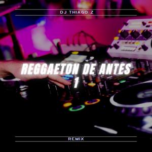 Reggaeton De Antes (Remix)