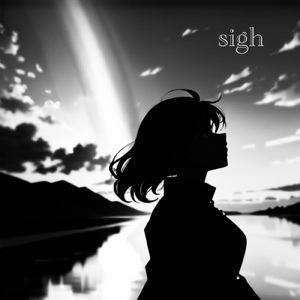 sigh
