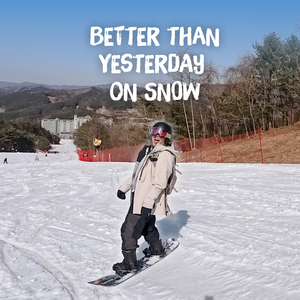 Better Than Yesterday on Snow