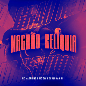 Magrao Relíquia