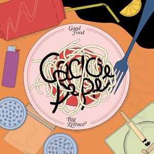 Cacio e Pepe (feat. Big Lettuce)