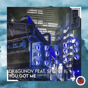You Got Me (Drkness Remix)