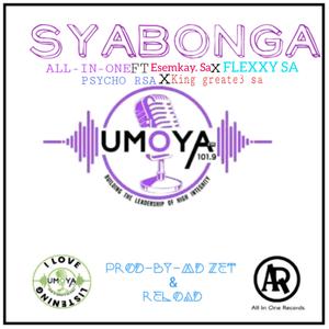 Syabonga Moya Fm 101.9fm (feat. Esemkey SA, FlexxySA, Psycho Rsa & King Greate3)