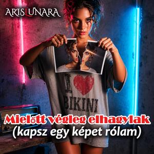 Mielőtt végleg elhagylak (kapsz egy képet rólam)