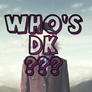 Who's DK?